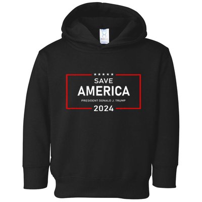 Save America Donald J. Trump 2024 Support Toddler Hoodie