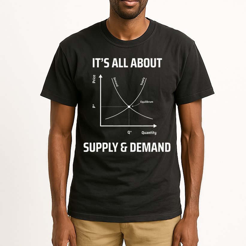 Supply And Demand Funny Economics Teacher & Economist Tall T-Shirt
