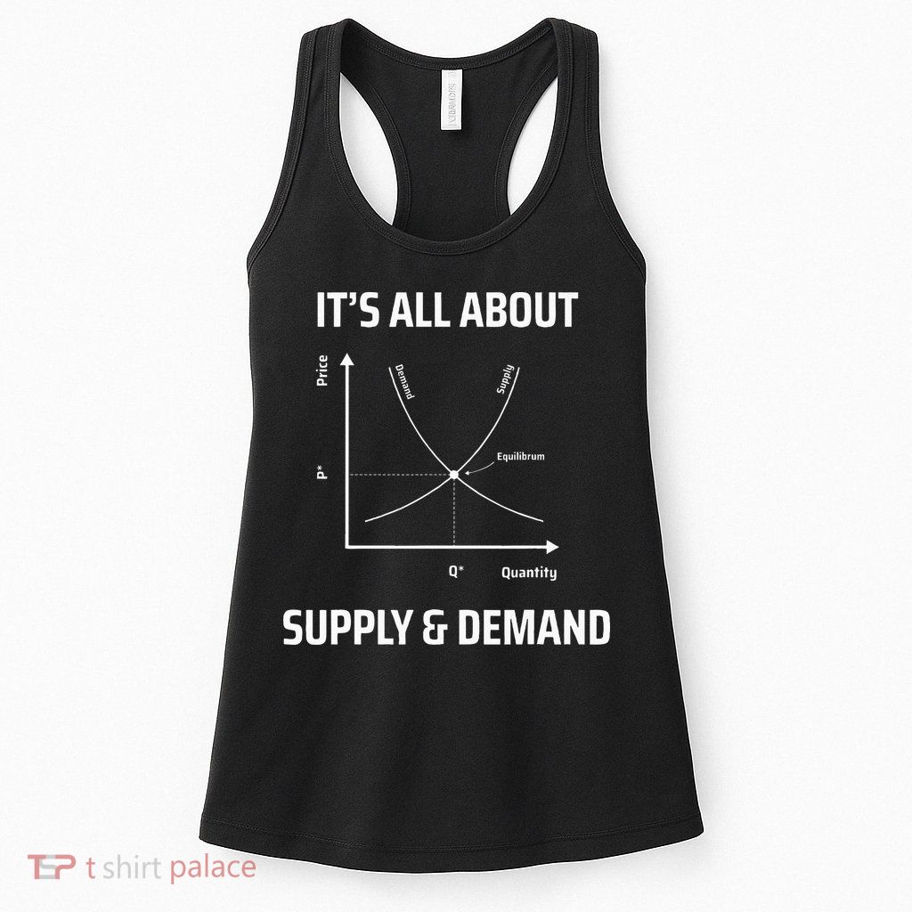 Supply And Demand Funny Economics Teacher & Economist Womens Tank Top