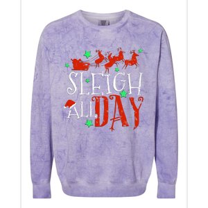 Sleigh All Day Funny Santa Sled Christmas Cute Gift Colorblast Crewneck Sweatshirt