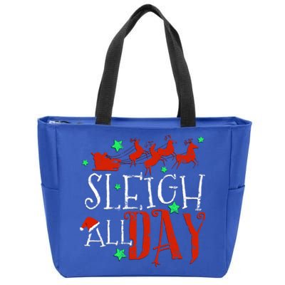 Sleigh All Day Funny Santa Sled Christmas Cute Gift Zip Tote Bag