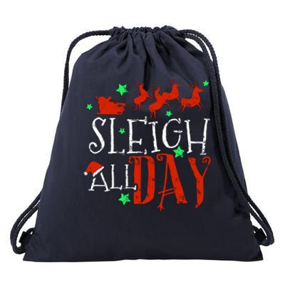 Sleigh All Day Funny Santa Sled Christmas Cute Gift Drawstring Bag