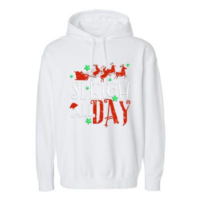 Sleigh All Day Funny Santa Sled Christmas Cute Gift Garment-Dyed Fleece Hoodie