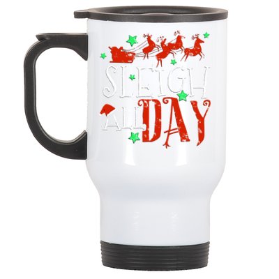 Sleigh All Day Funny Santa Sled Christmas Cute Gift Stainless Steel Travel Mug