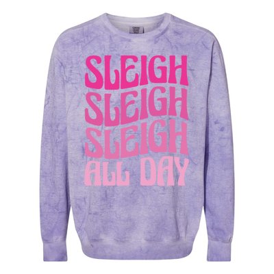 Sleigh All Day Embrace Winter Christmas Cheer Gift Colorblast Crewneck Sweatshirt