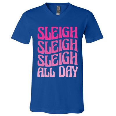 Sleigh All Day Embrace Winter Christmas Cheer Gift V-Neck T-Shirt