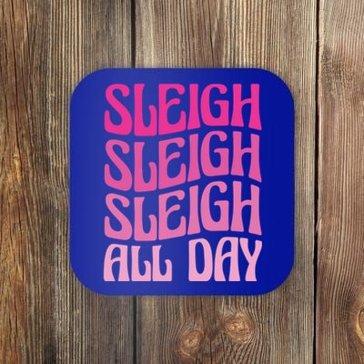 Sleigh All Day Embrace Winter Christmas Cheer Gift Coaster