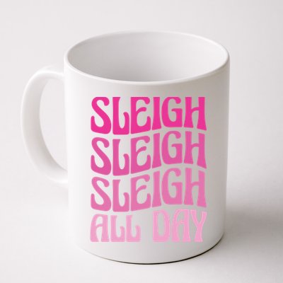 Sleigh All Day Embrace Winter Christmas Cheer Gift Coffee Mug