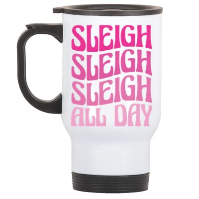 Sleigh All Day Embrace Winter Christmas Cheer Gift Stainless Steel Travel Mug