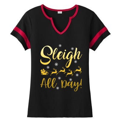 Sleigh All Day Sleigh Bells Ringing Gift Ladies Halftime Notch Neck Tee