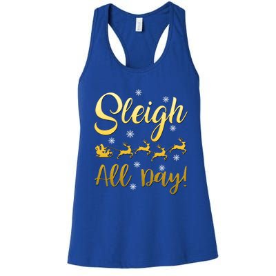 Sleigh All Day Sleigh Bells Ringing Gift Women's Racerback Tank