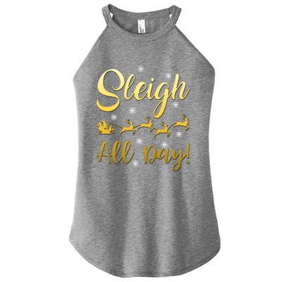 Sleigh All Day Sleigh Bells Ringing Gift Women’s Perfect Tri Rocker Tank