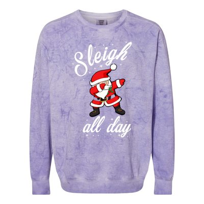 Sleigh All Day Dabbing Santa Funny Christmas Cool Gift Cute Gift Colorblast Crewneck Sweatshirt