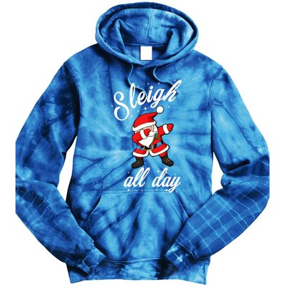 Sleigh All Day Dabbing Santa Funny Christmas Cool Gift Cute Gift Tie Dye Hoodie