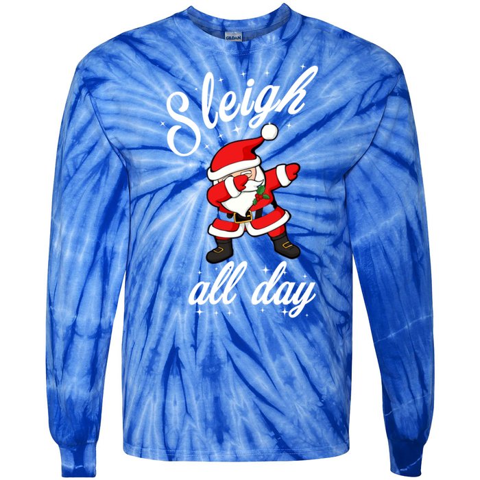 Sleigh All Day Dabbing Santa Funny Christmas Cool Gift Cute Gift Tie-Dye Long Sleeve Shirt