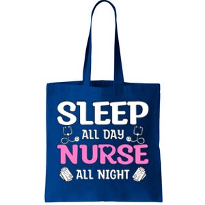 Sleep All Day Nurse All Night Night Shift Nurses Cool Gift Tote Bag