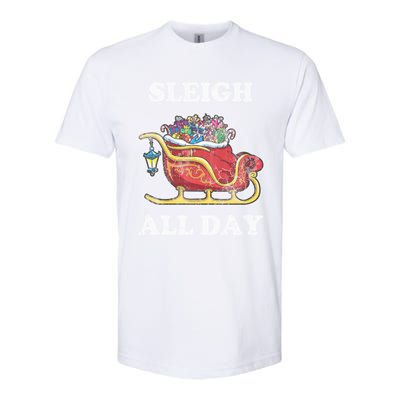 Sleigh All Day Christmas Santa Claus Retro Vintage Ugly Meaningful Gift Softstyle CVC T-Shirt