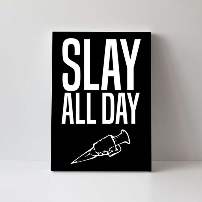 Slay All Day Vampire Hunter Buffy Canvas