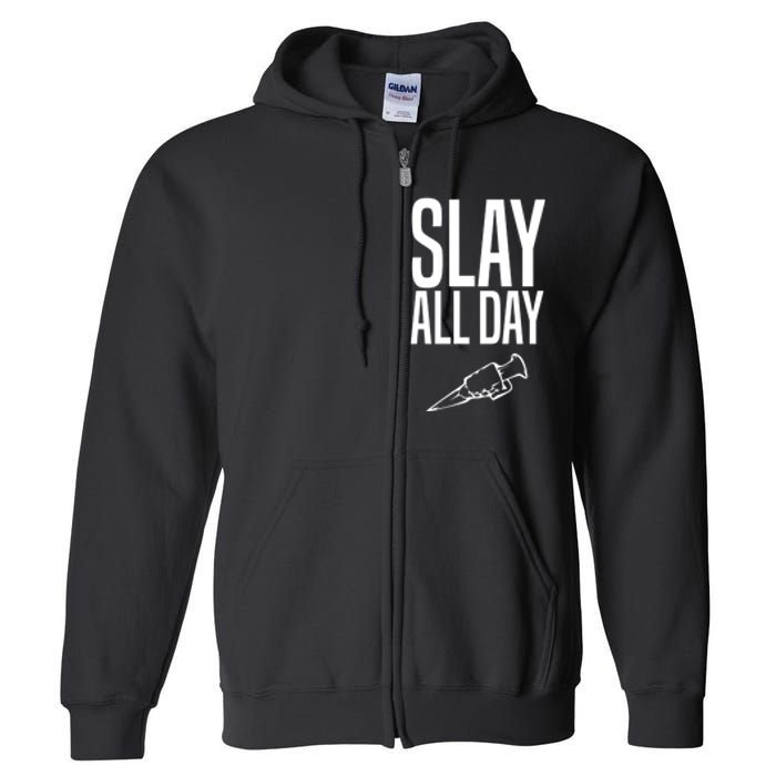 Slay All Day Vampire Hunter Buffy Full Zip Hoodie