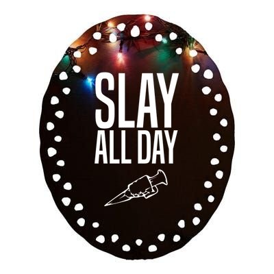 Slay All Day Vampire Hunter Buffy Ceramic Oval Ornament