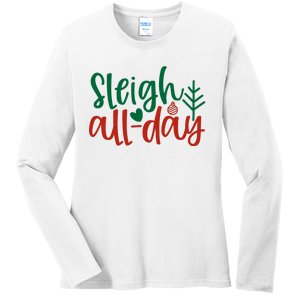 Sleigh All Day Ladies Long Sleeve Shirt