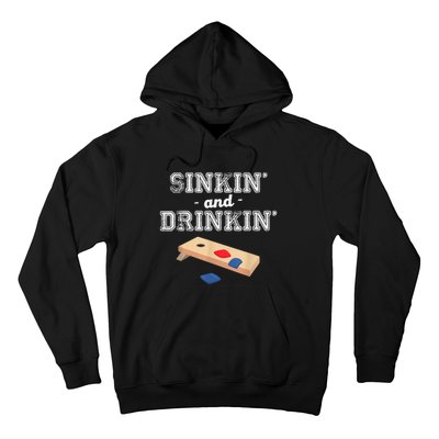 Sinkin' And Drinkin' Cornhole Playing Funny Hoodie