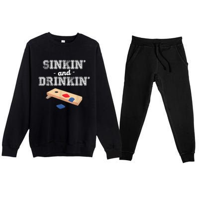 Sinkin' And Drinkin' Cornhole Playing Funny Premium Crewneck Sweatsuit Set