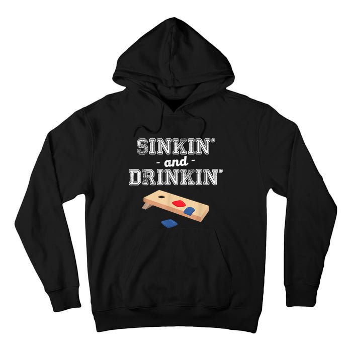 Sinkin' And Drinkin' Cornhole Playing Funny Tall Hoodie