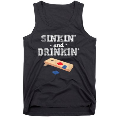 Sinkin' And Drinkin' Cornhole Playing Funny Tank Top