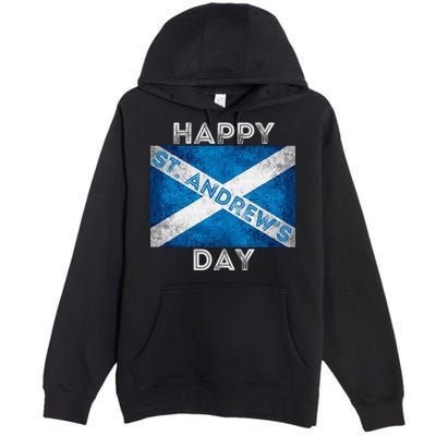 St Andrews Day Scotland Flag Scottish Happy Tartan Army Meaningful Gift Premium Pullover Hoodie