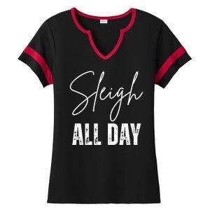 Sleigh All Day Christmas Holiday Ladies Halftime Notch Neck Tee