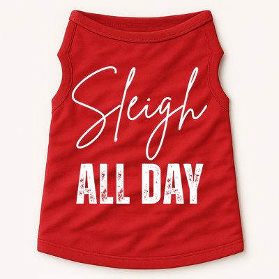 Sleigh All Day Christmas Holiday Doggie Tank