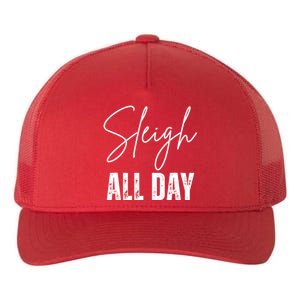 Sleigh All Day Christmas Holiday Yupoong Adult 5-Panel Trucker Hat