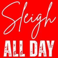Sleigh All Day Christmas Holiday Apron