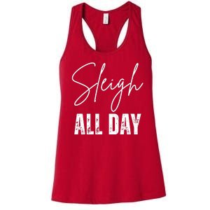 Sleigh All Day Christmas Holiday Women's Racerback Tank