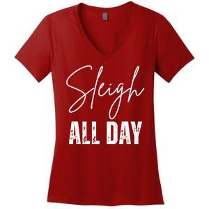 Sleigh All Day Christmas Holiday Women's V-Neck T-Shirt