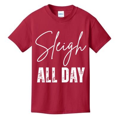Sleigh All Day Christmas Holiday Kids T-Shirt