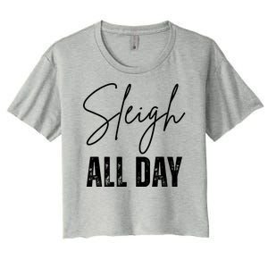 Sleigh All Day Christmas Holiday Women's Crop Top Tee