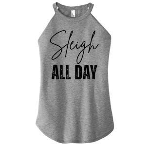 Sleigh All Day Christmas Holiday Women's Perfect Tri Rocker Tank