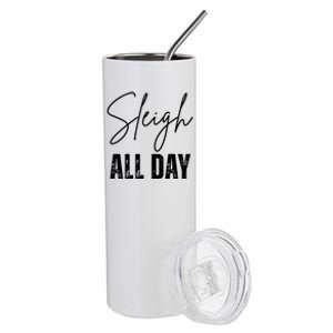 Sleigh All Day Christmas Holiday Stainless Steel Tumbler