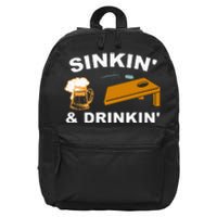 Sinkin And Drinkin 16 in Basic Backpack