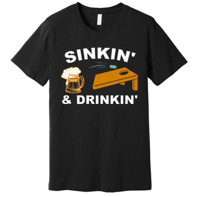 Sinkin And Drinkin Premium T-Shirt