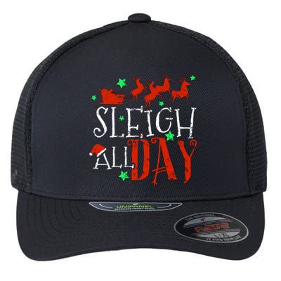 Sleigh All Day Funny Santa Sled Christmas Gift Flexfit Unipanel Trucker Cap