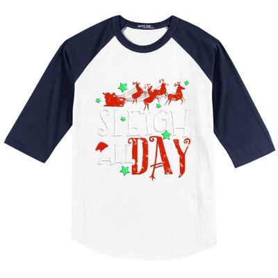 Sleigh All Day Funny Santa Sled Christmas Gift Baseball Sleeve Shirt