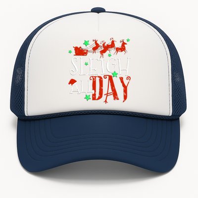 Sleigh All Day Funny Santa Sled Christmas Gift Trucker Hat