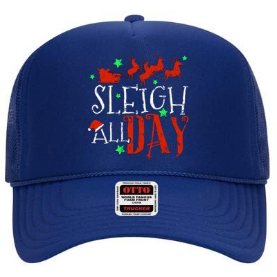 Sleigh All Day Funny Santa Sled Christmas Gift High Crown Mesh Back Trucker Hat