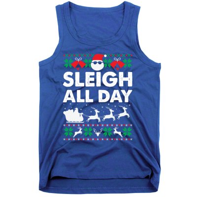 Sleigh All Day Funny Santa Claus Christmas Sleigh Lover Xmas Gift Tank Top