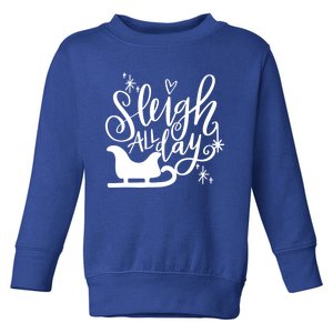 Sleigh All Day Christmas SantaS Reindeer Sleigh In Snow Gift Toddler Sweatshirt