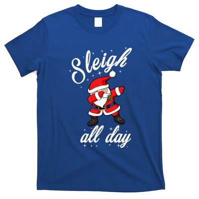 Sleigh All Day Dabbing Santa Funny Christmas Meaningful Gift Cool Gift T-Shirt