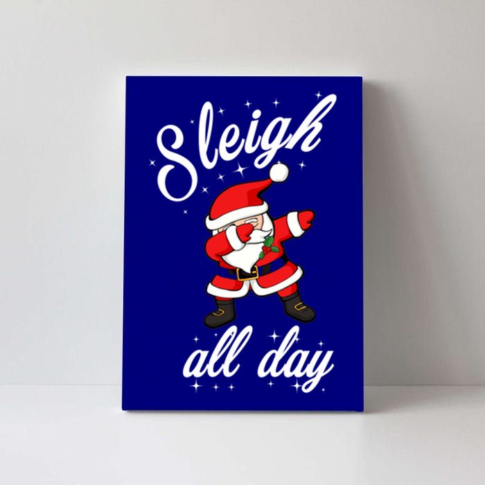 Sleigh All Day Dabbing Santa Funny Christmas Meaningful Gift Cool Gift Canvas